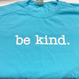 Be Kind Comfort Color Sweatshirt (LIGHT BLUE)